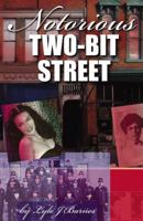 Notorious Two-Bit Street 0741453606 Book Cover