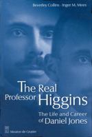The Real Professor Higgins: The Life and Career of Daniel Jones 3110151243 Book Cover