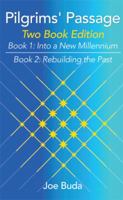 Pilgrims' Passage: Into a New Millennium; Rebuilding the Past 1499024150 Book Cover