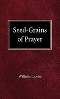Seed Grains of Prayer 0758626630 Book Cover