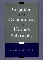Cognition & Commitment in Hume's Philosophy 0195097211 Book Cover