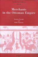 Merchants In The Ottoman Empire (Collection Turcica) 9042920254 Book Cover