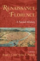 Renaissance Florence: A Social History 0521727871 Book Cover