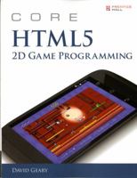 Core HTML5 2D Game Programming (Core Series) 013356424X Book Cover