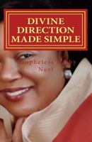Divine Direction made easy 1541393449 Book Cover