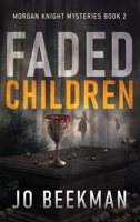Faded Children 4824171407 Book Cover