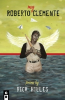 My Roberto Clemente 1949540286 Book Cover