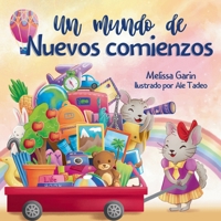 Un mundo de nuevos comienzos: Libro infantil en rima sobre la mudanza (Spanish Edition) 2959129164 Book Cover