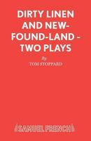 Dirty Linen and New-Found-Land: Two Plays