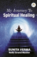 My Journey to Spiritual Healing 9395217995 Book Cover