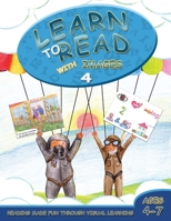Learn to Read with Images 4: Reading Made Fun Through Visual Learning (Ages 4-7) B0BQDQ33KQ Book Cover