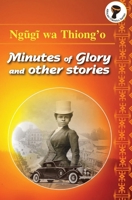 Minutes of Glory and Other Stories Minutes 9966565876 Book Cover