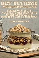 Het ultieme melkreep-kookboek (Dutch Edition) 1835648487 Book Cover