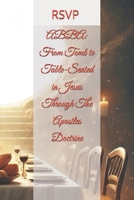 ABBA: From Tomb to Table-Seated in Jesus Through The Apostles Doctrine B0DXV225FZ Book Cover