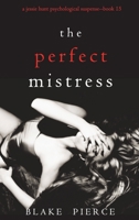 The Perfect Mistress 1094392561 Book Cover