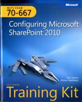 MCTS Self-Paced Training Kit (Exam 70-667): Configuring Microsoft SharePoint 2010 0735638853 Book Cover