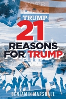 21 Reasons For Trump 0972990488 Book Cover
