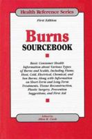 Burns Sourcebook (Health Reference Series) (Health Reference Series) 0780802047 Book Cover