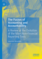 The Fusion of Accounting and Accountability: A Review of the Evolution of the Main Non-Financial Reporting Tools 3031813847 Book Cover
