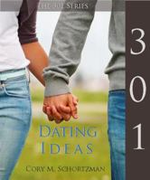 301 Dating Ideas 0984575499 Book Cover