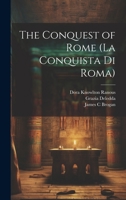The Conquest of Rome 1022241095 Book Cover