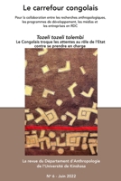Le Carrefour Congolais 6: Le Congolais troque les attentes au rôle de l'Etat contre se prendre en charge. B0BN2XMSKW Book Cover