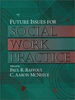 Future Issues for Social Work Practice 0205174299 Book Cover