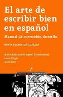 El arte de escribir bien en español: manual de corrección de estilo 9872149313 Book Cover