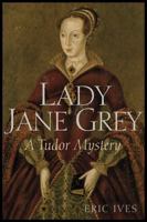 Lady Jane Grey: A Tudor Mystery 1405194138 Book Cover