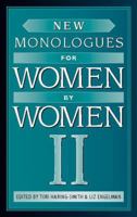 New Monologues for Women by Women, Volume II 0325007187 Book Cover