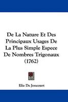 De La Nature Et Des Principaux Usages De La Plus Simple Espece De Nombres Trigonaux 1104643049 Book Cover
