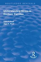 Understanding Stress in Doctors' Families (Developments in Nursing and Health Care) 113872744X Book Cover