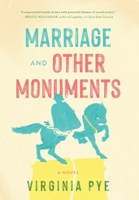 Marriage and Other Monuments B0FPPHGY38 Book Cover