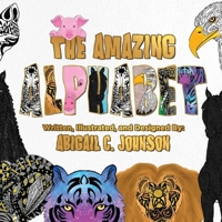 The Amazing Alphabet 1736018787 Book Cover