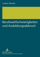 Berufswahlschwierigkeiten Und Ausbildungsabbruch 3631614810 Book Cover