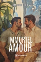 Immortel amour B0FZMM99SJ Book Cover