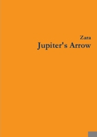 Jupiter's Arrow 1447797930 Book Cover
