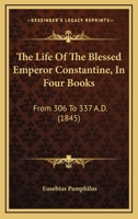 Life of Constantine (Clarendon Ancient History Series) 1490460659 Book Cover