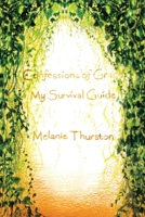 Confessions of Grace: My Survival Guide 1643384627 Book Cover