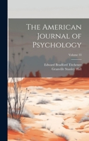 The American Journal of Psychology; Volume 33 1022488988 Book Cover