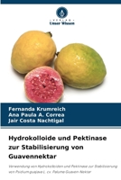 Hydrokolloide und Pektinase zur Stabilisierung von Guavennektar (German Edition) 6207608925 Book Cover