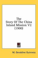 The Story of the China Inland Mission V2 0548746834 Book Cover