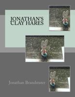 Jonathan's Clay Hares B09BT895WL Book Cover