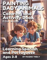 Painting Baby Animals: Coloring Book B0CV4LB1QL Book Cover