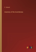 Anatomy of the Invertebrata 3368818120 Book Cover