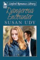 Dangerous Encounter 1444832956 Book Cover