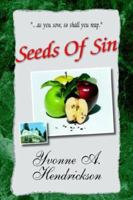 Seeds Of Sin: ''As you sow, so shall you reap'' 1413493637 Book Cover