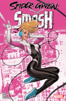 Spider-Gwen: Smash 1302956558 Book Cover
