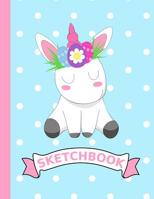 Sketchbook : Bunnicorn Easter Gift for Unicorn and Bunny Lovers - 8. 5 X 11 Drawing Art Book 1092914366 Book Cover