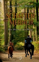 Die Schatten von Mernor: Die Herren der Wege 3347100387 Book Cover